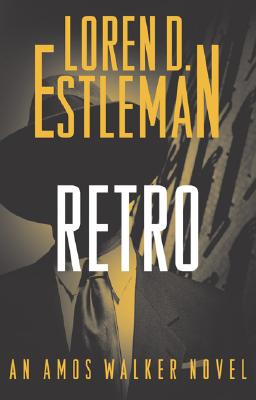 Image for RETRO: AN AMOS WALKER NOVEL RETRO: AN AMOS WALKER NOVEL