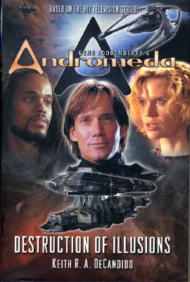 Gene Roddenberry's Andromeda: Destruction of Illusions (Gene Roddenberry's Andromeda)