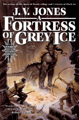 A Fortress of Grey Ice: Book Two of Sword of Shadows