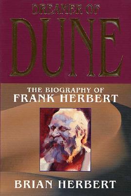 Image for Dreamer of Dune: The Biography of Frank Herbert