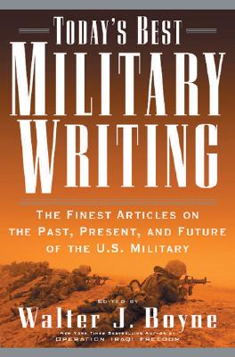 Image for Today's Best Military Writing: The Finest Articles on the Past, Present, and Future of the U.S. Military