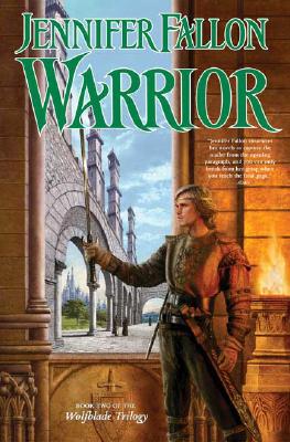 Warrior (The Hythrun Chronicles: Wolfblade Trilogy, Book 2)