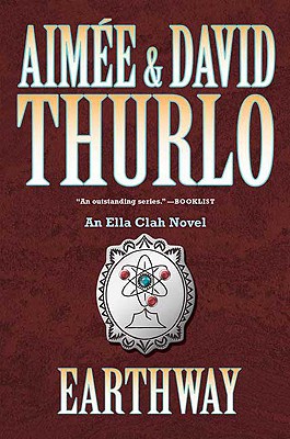 Image for EARTHWAY: AN ELLA CLAH NOVEL EARTHWAY: AN ELLA CLAH NOVEL