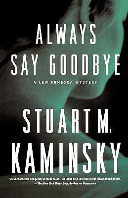 Always Say Goodbye: A Lew Fonesca Mystery (Lew Fonesca, 5)