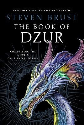 Book of Dzur: Comprising the Novels Dzur and Jhegaala
