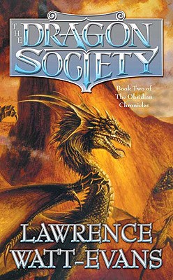 Image for The Dragon Society (Obsidian Chronicles) The Dragon Society (Obsidian Chronicles)
