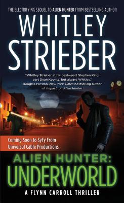 Alien Hunter: Underworld: A Flynn Carroll Thriller (Alien Hunter Series)