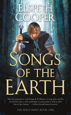 Songs of the Earth: Book One of the Wild Hunt