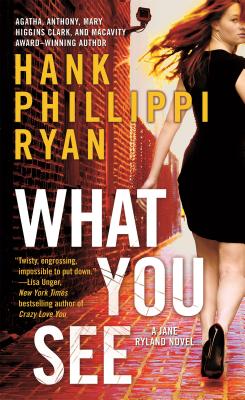 What You See: A Jane Ryland Novel