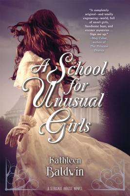 A School for Unusual Girls: A Stranje House Novel (Stranje House, 1)