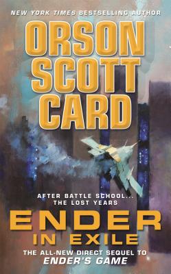 Ender In Exile: The Direct Sequel To Ender's Game