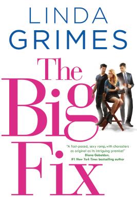 The Big Fix: A Novel (Ciel Halligan)