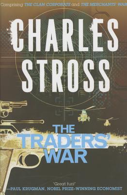 The Traders' War: A Merchant Princes Omnibus: The Clan Corporate & The Merchants' War
