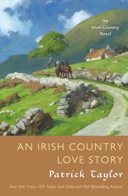 Irish Country Love Story: An Irish Country Novel
