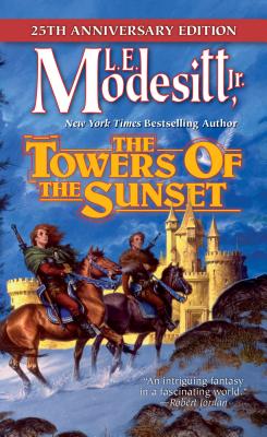 The Towers of the Sunset: 25th Anniversary Edition (Saga of Recluce, 2)