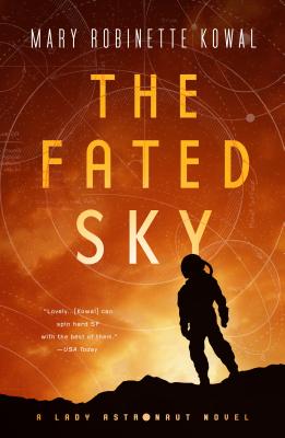 The Fated Sky: A Lady Astronaut Novel, Book 2