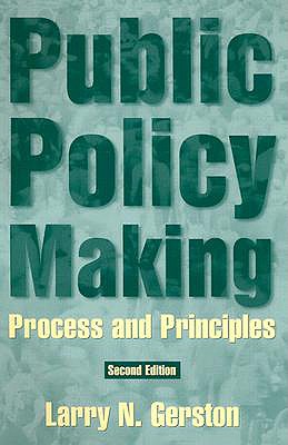 Image for Public Policy Making: Process and Principles Public Policy Making: Process and Principles