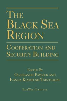 The Black Sea Region: Cooperation and Security Building