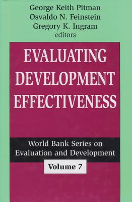 Evaluating Development Effectiveness (World Bank Series on Evaluation & Development)