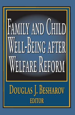 Family and Child Well-being After Welfare Reform