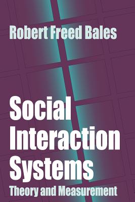 Image for Social Interaction Systems: Theory and Measurement Social Interaction Systems: Theory and Measurement