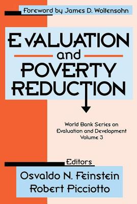 Evaluation and Poverty Reduction: World Bank Series on Evaluation and Development Volume 3 (Advances in Evaluation & Development)
