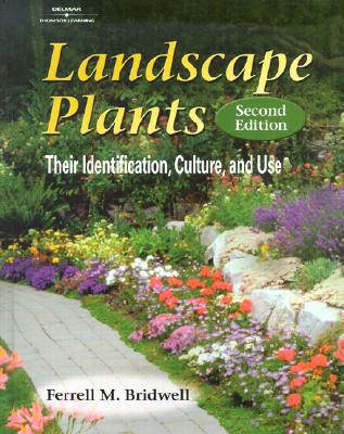 Landscape Plants: Their Identification, Culture, and Use
