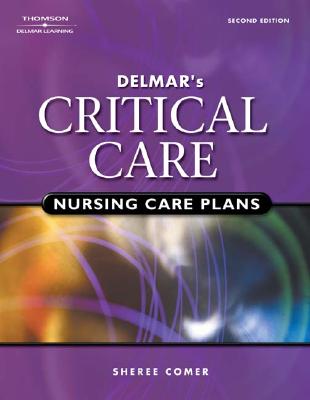 Image for Delmar's Critical Care Nursing Care Plans