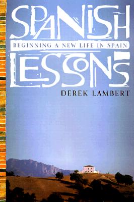 Spanish Lessons: Beginning a New Life in Spain