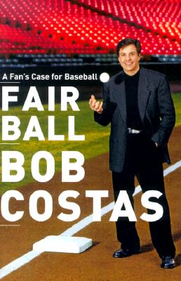Fair Ball: A Fan's Case for Baseball