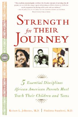 Strength for Their Journey: 5 Essential Disciplines African-American Parents Must Teach Their Children and Teens Image for Strength for Their Journey: 5 Essential Disciplines African-American Parents Must Teach Their Children and Teens