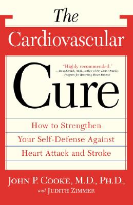 Image for The Cardiovascular Cure: How to Strengthen Your Self Defense Against Heart Attack and Stroke
