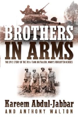 Image for Brothers in Arms: The Epic Story of the 761st Tank Battalion, WWII's Forgotten Heroes