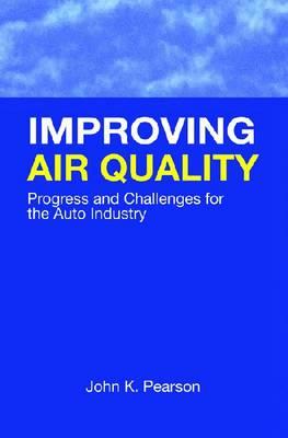 Improving Air Quality: Progress and Challenges for the Auto Industry