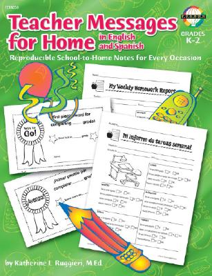 Image for Teacher Messages for Home, English/Spanish, Grades K to 2 Teacher Messages for Home, English/Spanish, Grades K to 2