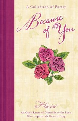 Because of You; Because of You A Collection of Poetry