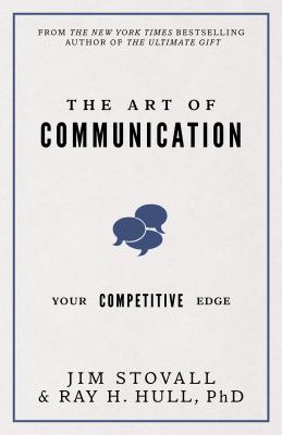 The Art of Communication: Your Competitive Edge (Your Competitive Edge Series)
