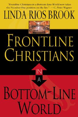 Frontline Christians in a Bottom-Line World