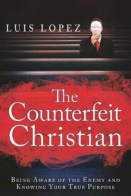 Image for The Counterfeit Christian The Counterfeit Christian