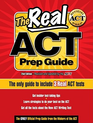 Image for The Real ACT Prep Guide: The Only Official Prep Guide from the Makers of the ACT