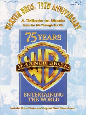 Image for Warner Bros. 75th Anniversary: A Tribute in Music from the 20s Through the 90s, Vol. 2: 40s & 50s Warner Bros. 75th Anniversary: A Tribute in Music from the 20s Through the 90s, Vol. 2: 40s & 50s
