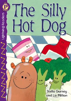 The Silly Hot Dog, Level P (Lightning Readers)