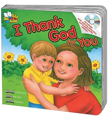 I Thank God for You Read & Sing Along Board Book With CD