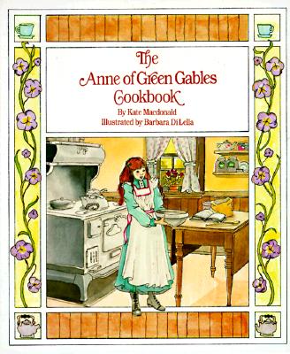 The Anne of Green Gables Cookbook