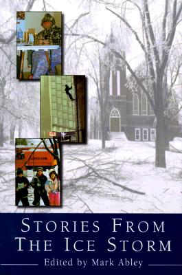 Stories From The Ice Storm