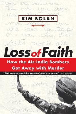 Image for Loss Of Faith: How The Air-india Bombers Got Away With Murder