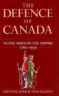 The Defence of Canada: In the Arms of the Empire