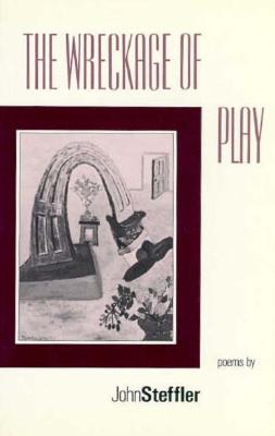 The Wreckage of Play: Poems