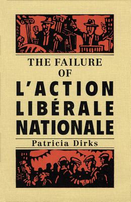 The Failure of l'Action Librale Nationale