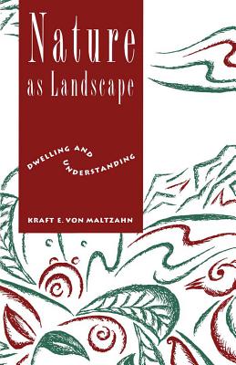Nature as Landscape: Dwelling and Understanding